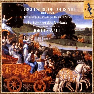 L&#x27;Orchestre De Louis XIII 专辑 Le Concert des Nations