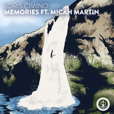 Memories (feat. Micah Martin) 专辑 Alice Berg/Loris Cimino