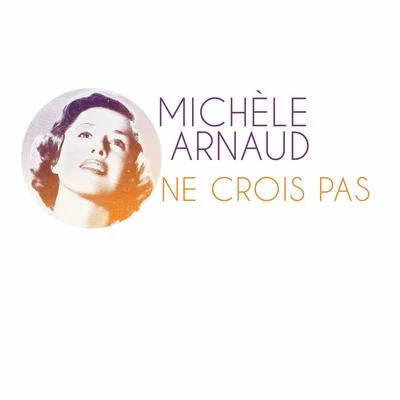 Michèle ArnaudMichel Colombier Ne crois pas 