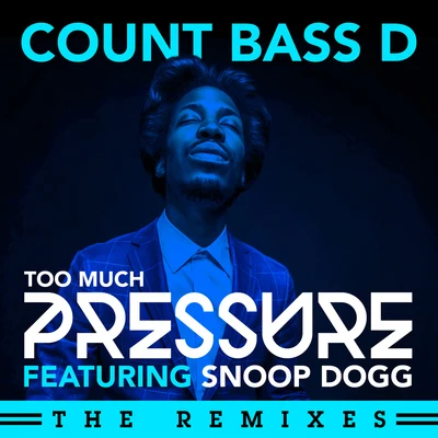 Too Much Pressure (The Remixes) 專輯 Count Bass D/Jazz Spastiks/Dj pocket