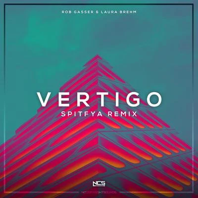 Vertigo (Spitfya Remix) 專輯 Rob Gasser/Ashley Apollodor/The Brig