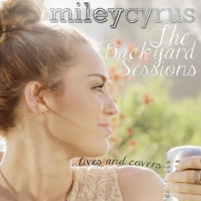 The Backyard Sessions 专辑 Miley Cyrus