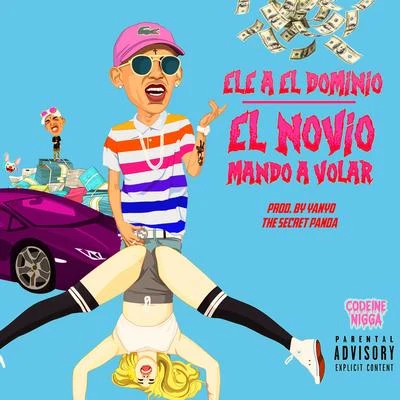 El Novio Mandó a Volar 專輯 Ele A El Dominio/Musicologo Y Menes