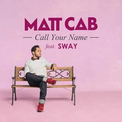 Call Your Name 專輯 HAN-KUN/N.O.B.U!!!/Matt Cab