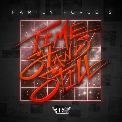 Time Stands Still 專輯 Family Force 5