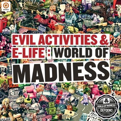 Evil ActivitiesNeophyte World of Madness (Defqon.1 Anthem 2012)