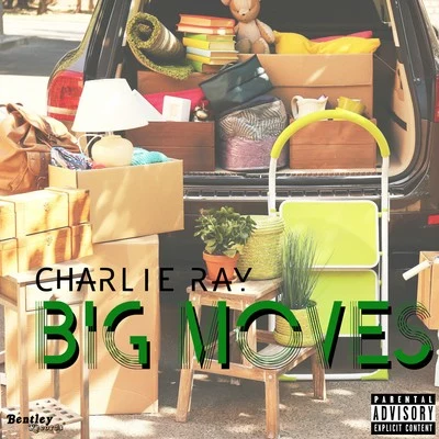 Big Moves 專輯 First/Charlie Ray/Marcio Lama/Jordan Jay