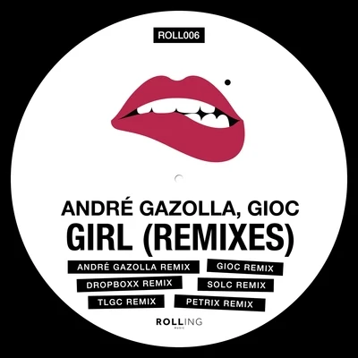 Girl (Remixes) 專輯 Andre Gazolla