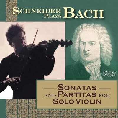 Schneider Plays Bach - Sonatas & Partitas 專輯 Alexander Schneider