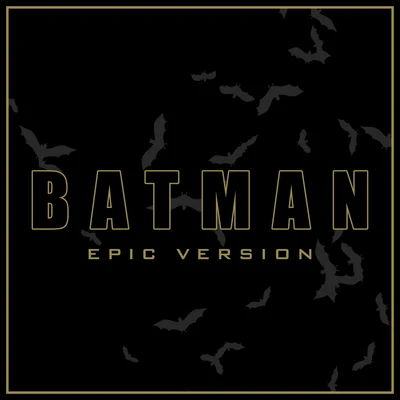 Batman (Epic Version) 专辑 Alala/L'Orchestra Cinematique