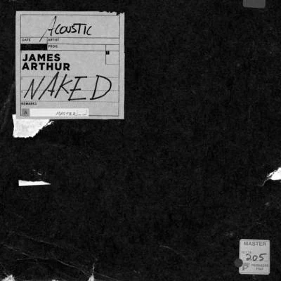 Naked (Acoustic Version) 专辑 James Arthur