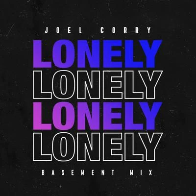 Lonely (Basement Mix) 專輯 Joel Corry/Hayley May