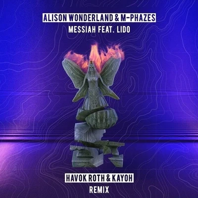 Messiah (Havok Roth & Kayoh Remix) 專輯 Alison Wonderland