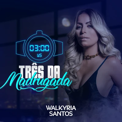 Três da Madrugada 专辑 Solange Almeida/Walkyria Santos