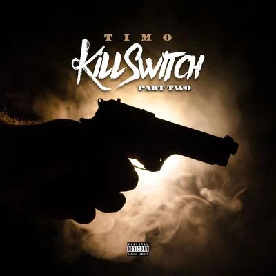 Kill Switch, Pt. 2 专辑 Timo