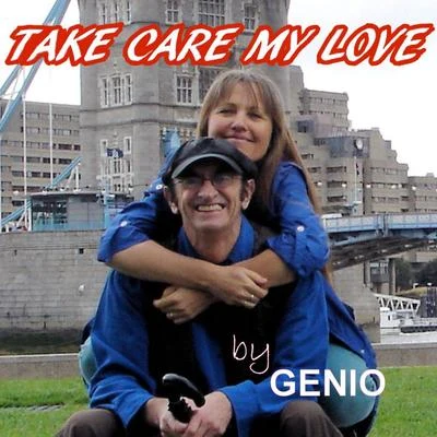 Genio Take Care My Love