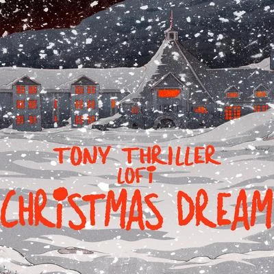 Lofi Christmas Dream 專輯 Tony Thriller/Sampladelic