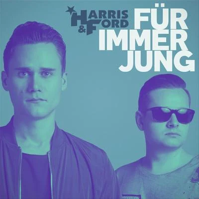 Für Immer Jung 專輯 Harris & Ford