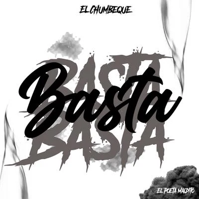 Basta 专辑 Edaexx/Don Waton/Afaz Natural/El Chumbeque