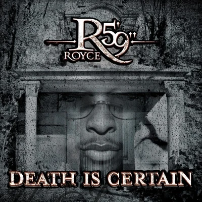 Royce Da 5'9" Death Is Certain