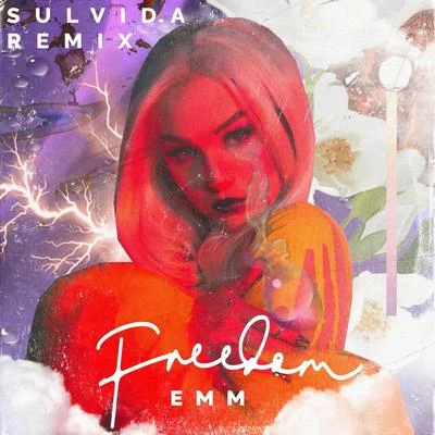 EMM Freedom (Sulvida Remix)