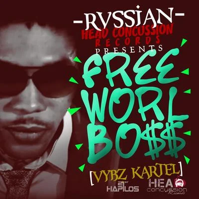 Rvssian Presents Free Worl Boss 專輯 Vybz Kartel/Earl Sweatshirt/A$AP Ferg/Sinkane/Action Bronson