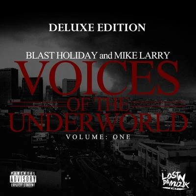 Voices of the Underworld Vol. 1 (Deluxe Edition) 专辑 Mistah Fab/Blast Holiday