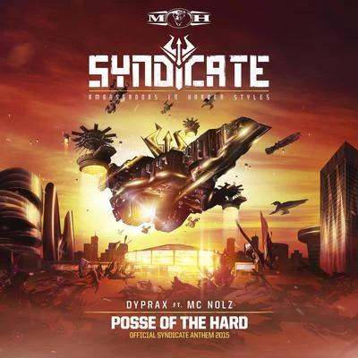 Posse Of The Hard (Official Syndicate Anthem 2015) 專輯 Dyprax