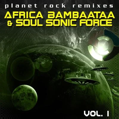 Planet Rock Remixes Vol. 1 (1996 Version) 專輯 The Soul Sonic Force/Afrika Bambaataa