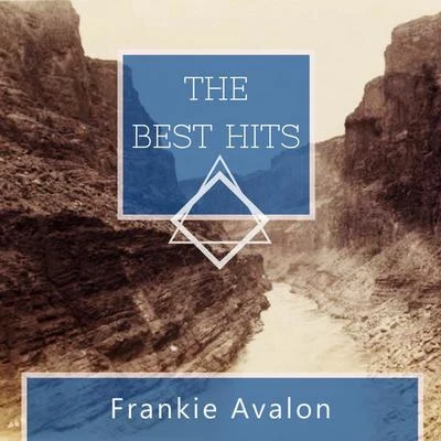 The Best Hits 专辑 Frankie Avalon