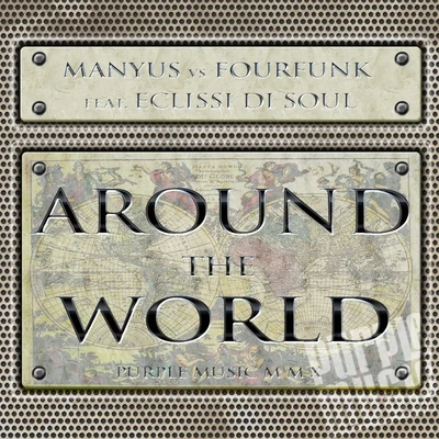 Around the World 專輯 Manyus/DJ Troby