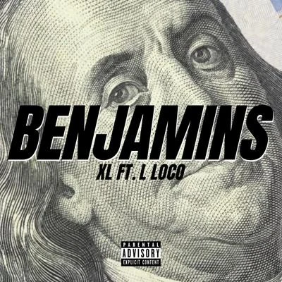 Benjamins (feat. L Loco) 專輯 洛客班/XL (阳雨露霖P)/張懸 (Deserts Chang)/芒果跑/亥兒