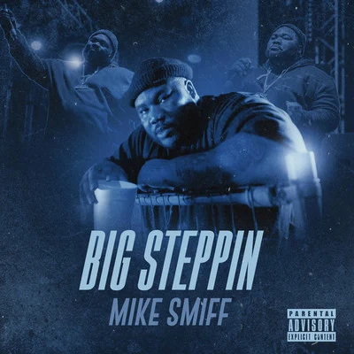 Big Steppin 專輯 NoStylgia/MIKE SMIFF