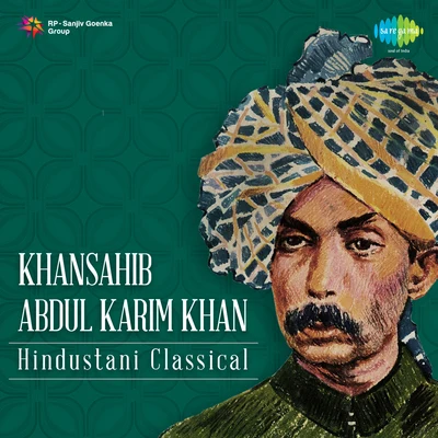 Hindustani Classical 专辑 Khansahib Abdul Karim Khan