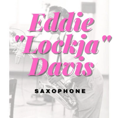 Saxophone 專輯 Eddie Lockjaw Davis