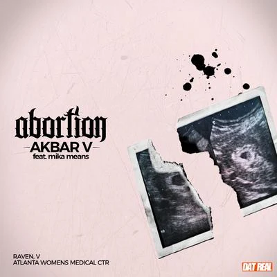 Akbar VBruised SoundtrackFlo Milli Abortion (feat. Mika Means)