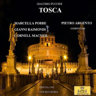 Tosca (Live Recording) 專輯 Pier Miranda Ferraro/Marcella Pobbe/Tullio Serafín/Orchestra Sinfonica di San Remo