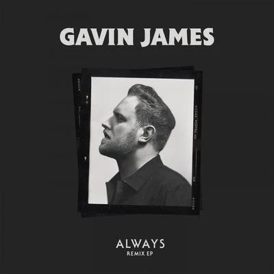 Always (Remix) - EP 專輯 Gavin James