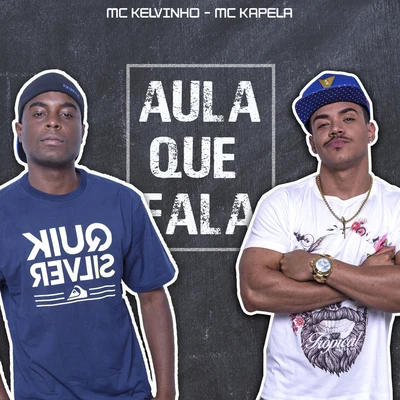 Mc Kapela Aula Que Fala