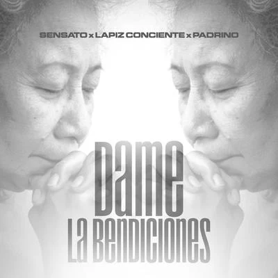 Dame las Bendiciones (feat. PADRINO & LAPIZ CONCIENTE) 专辑 Sensato