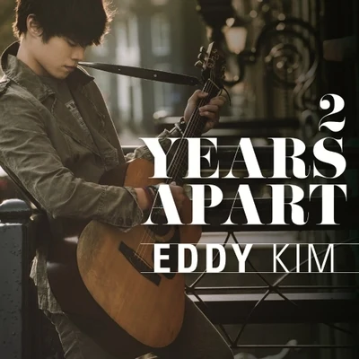 2 Years Apart 專輯 Eddy Kim