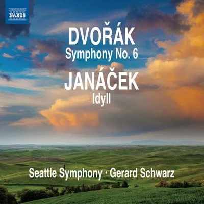 DVORAK, A.: Symphony No. 6JANACEK, L.: Idyll (Seattle Symphony, Schwarz) 專輯 Gerard Schwarz