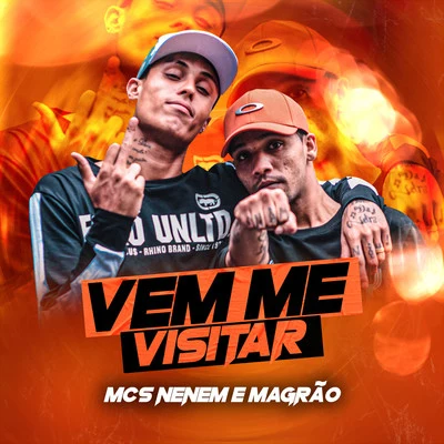 Vem Me Visitar 专辑 DJ Raul/MCS Nenem e Magrão