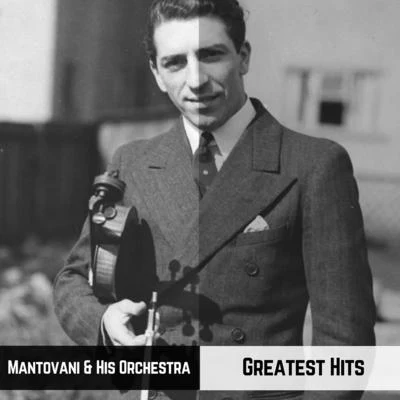 Mantovani and his OrchestraMantovaniThe National OrchestraRonald Binge Greatest Hits