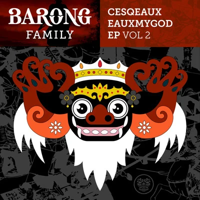 CesqeauxWiwek Eauxmygod EP, Vol. 2