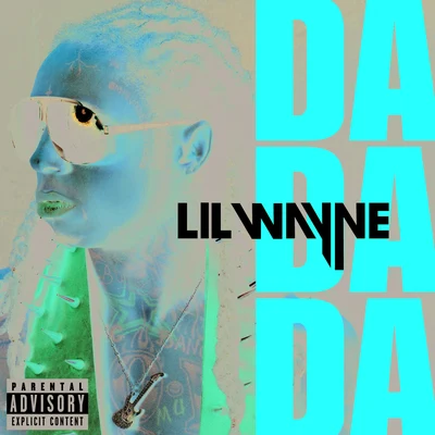 Da Da Da 專輯 Lil Wayne/Kevin Rudolf/Blonde Spot