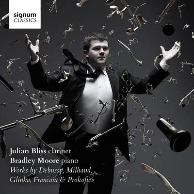 Julian Bliss & Bradley Moore: Works by Debussy, Glinka, Milhaud, Françaix & Prokofiev 專輯 Academy of St Martin-in-the-Fields/Julian Bliss/Sabine Meyer