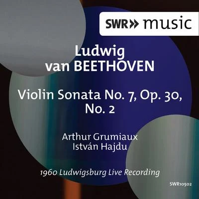 Arthur Grumiaux BEETHOVEN, L. van: Violin Sonata No. 7 (Grumiaux, Hajdu) (1960 live recording)