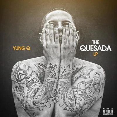 The Quesada LP 专辑 OTG Flex/Yung Q/Kay Fella/Colby