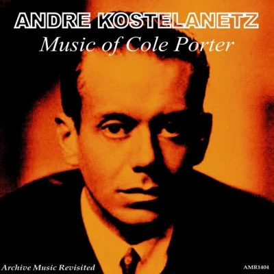 Music of Cole Porter 專輯 Andre Kostelanetz & His Orchestra